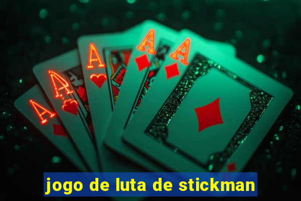 jogo de luta de stickman